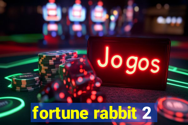 fortune rabbit 2